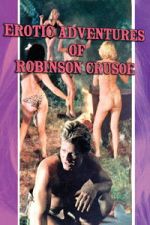 Watch The Erotic Adventures of Robinson Crusoe 2KMovies