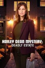 Watch Hailey Dean Mysteries: Deadly Estate 2KMovies