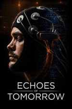 Watch Echoes of Tomorrow 2KMovies