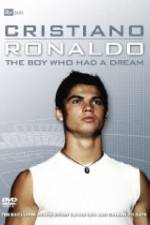 Watch Cristiano Ronaldo: The Boy Who Had a Dream 2KMovies