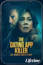 Watch The Dating App Killer: The Monica White Story 2KMovies
