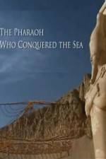 Watch The Pharaoh Who Conquered the Sea 2KMovies