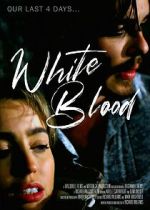 Watch White Blood 2KMovies