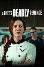 Watch A Chef's Deadly Revenge 2KMovies