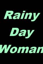 Watch Rainy Day Woman 2KMovies