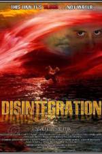 Watch Disintegration 2KMovies