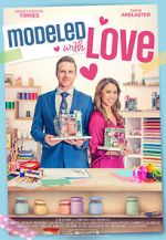 Watch Modeled with Love 2KMovies
