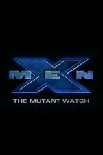 Watch X-Men: The Mutant Watch 2KMovies