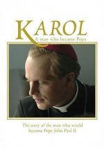 Watch Karol, omul care a devenit Papa 2KMovies