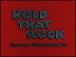 Watch Hold That Rock 2KMovies