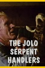 Watch The Jolo Serpent Handlers 2KMovies