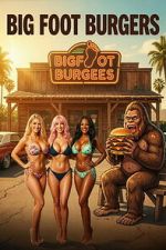 Watch Big Foot Burgers 2KMovies