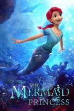 Watch The Mermaid Princess 2KMovies