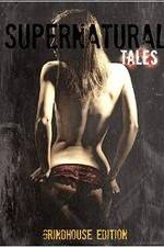 Watch Supernatural Tales 2KMovies