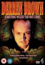 Watch Derren Brown: Something Wicked This Way Comes 2KMovies