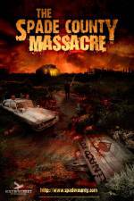 Watch The Spade County Massacre 2KMovies