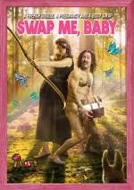 Watch Swap Me, Baby 2KMovies
