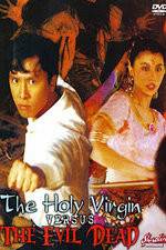 Watch The Holy Virgin Versus the Evil Dead 2KMovies