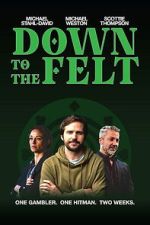 Watch Down to the Felt 2KMovies