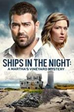 Watch Ships in the Night: A Martha\'s Vineyard Mystery 2KMovies