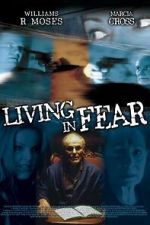 Watch Living in Fear 2KMovies