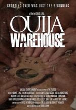 Watch Ouija Warehouse 2KMovies