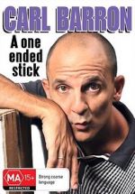 Watch Carl Barron: A One Ended Stick 2KMovies