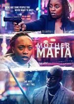 Watch Mother Mafia 2KMovies