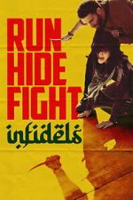 Watch Run Hide Fight: Infidels 2KMovies