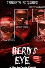 Watch Bird\'s Eye 2KMovies