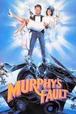 Watch It\'s Murphy\'s Fault 2KMovies
