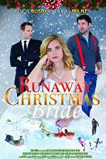 Watch Runaway Christmas Bride 2KMovies