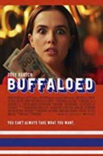 Watch Buffaloed 2KMovies