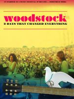 Watch Woodstock: 3 Days That Changed Everything 2KMovies