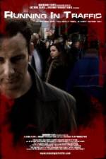 Watch Running in Traffic 2KMovies