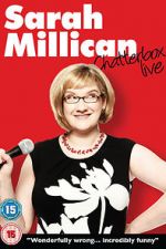 Watch Sarah Millican: Chatterbox Live 2KMovies