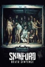 Watch Skinford: Death Sentence 2KMovies