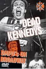 Watch Dead Kennedys: DMPO's on Broadway 2KMovies