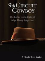 Watch 9th Circuit Cowboy - The Long, Good Fight of Judge Harry Pregerson 2KMovies