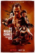 Watch The Night Comes for Us 2KMovies