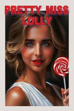 Watch Pretty Miss Lolly 2KMovies