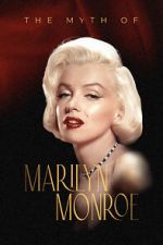 Watch The Myth of Marilyn Monroe 2KMovies