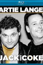 Watch Artie Lange Jack and Coke 2KMovies