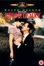 Watch Kiss Me Deadly 2KMovies