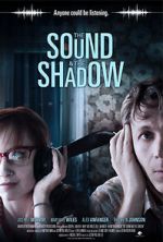 Watch The Sound and the Shadow 2KMovies