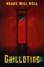 Watch Guillotine 2KMovies
