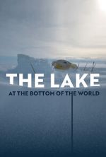 Watch The Lake at the Bottom of the World 2KMovies