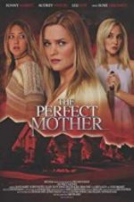 Watch The Perfect Mother 2KMovies
