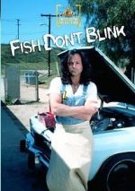 Watch Fish Don\'t Blink 2KMovies