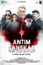 Watch Antim Sanskar: The Last Ritual 2KMovies